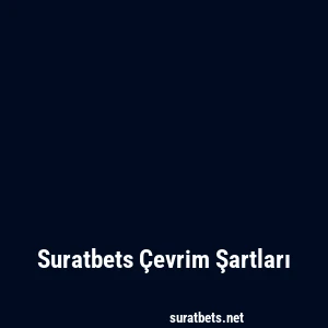 Suratbets Çevrim Şartları