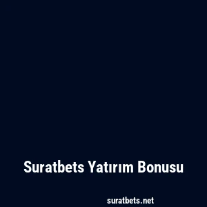 Suratbets Yatırım Bonusu